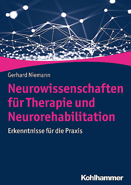 Neurowissenschaften für Therapie und Neurorehabilitation, Gerhard Niemann