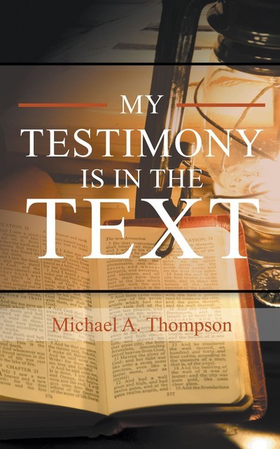 My Testimony Is in the Text, Michael Thompson