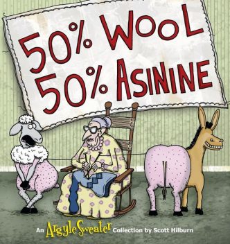 50% Wool, 50% Asinine, Scott Hilburn