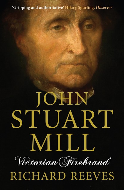 John Stuart Mill, Richard Reeves