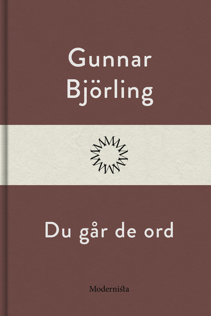 Du går de ord, Gunnar Björling