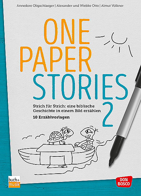 One Paper Stories 2, Alexander Otto, Almut Völkner, Annedore Oligschlaeger, Wiebke Otto