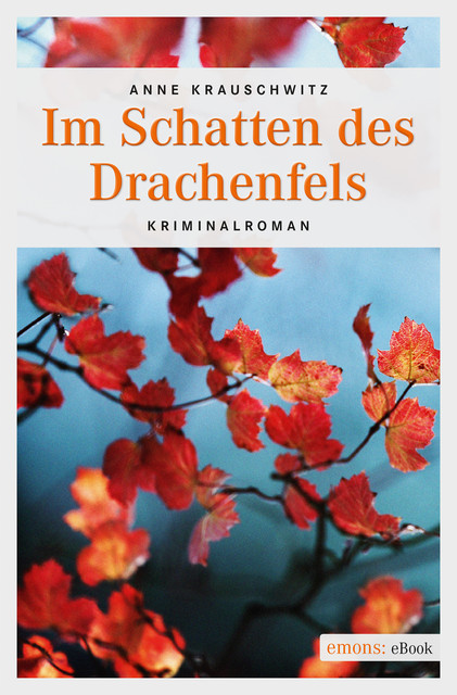 Im Schatten des Drachenfels, Anne Krauschwitz