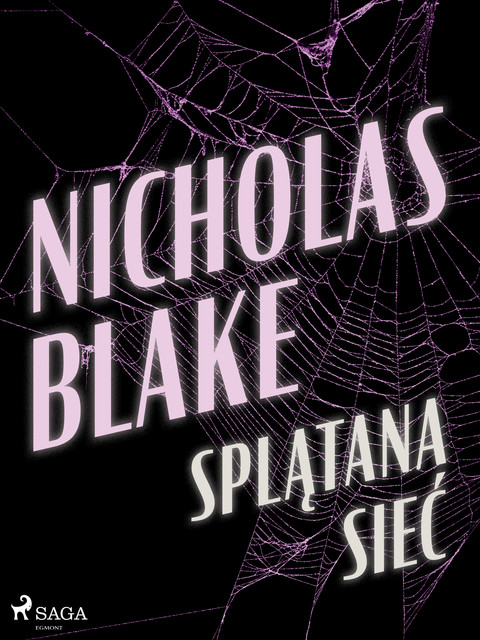 Splątana sieć, Nicholas Blake