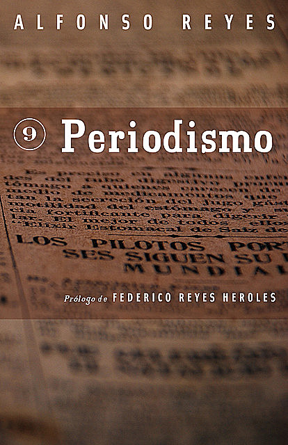 Periodismo, Alfonso Reyes