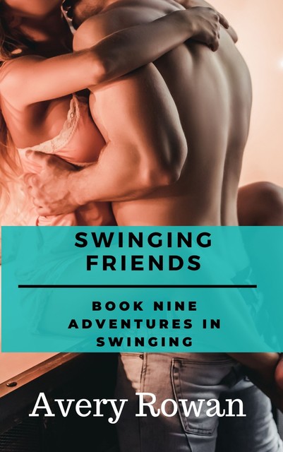 Swinging Friends, Avery Rowan
