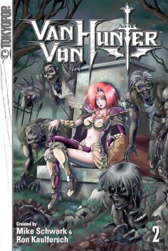Van Von Hunter, Volume 2, Ron, Mike Schwark