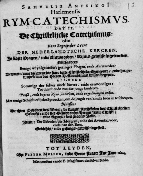 Rym-catechismus dat is de Christelijcke Catechismus, Samuel Ampzing
