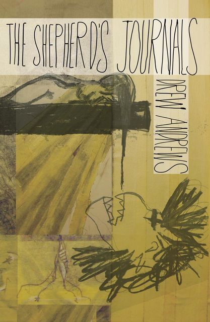 The Shepherd's Journals, Drew Andrews