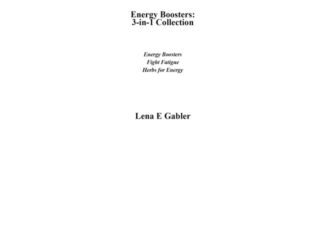 Energy Boosters: 3-in-1 Collection, Lena E.Gabler