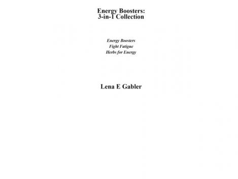 Energy Boosters: 3-in-1 Collection, Lena E.Gabler
