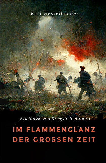 Im Flammenglanz der großen Zeit, Karl Hesselbacher