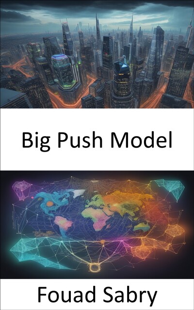 Big Push Model, Fouad Sabry