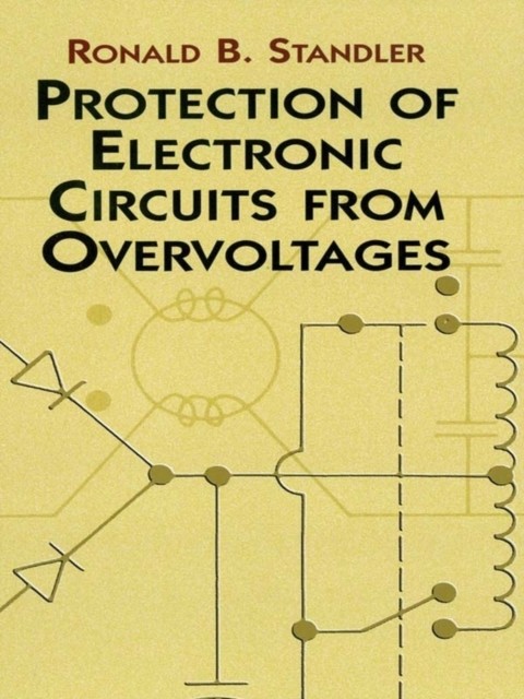 Protection of Electronic Circuits from Overvoltages, Ronald B.Standler