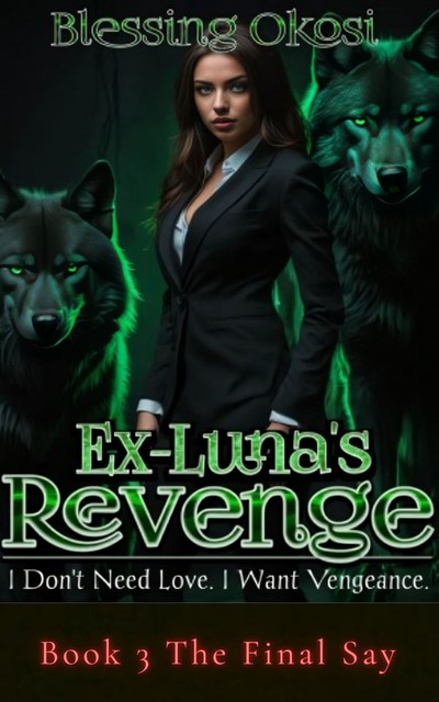 Ex-Luna's Revenge, Blessing Okosi