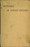 Outlines of Jewish History from B.C. 586 to C.E. 1885, Lady Katie Magnus