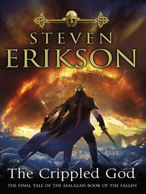 A Malazan Book of the Fallen. Book 10. The Crippled God, Steven Erikson
