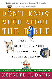 Don't Know Much About the Bible, Kenneth C. Davis
