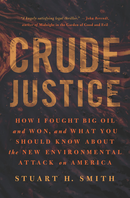 Crude Justice, Stuart H. Smith