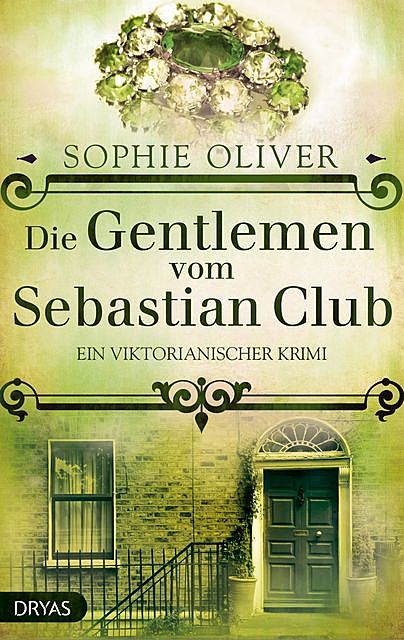 Die Gentlemen vom Sebastian Club, Sophie Oliver