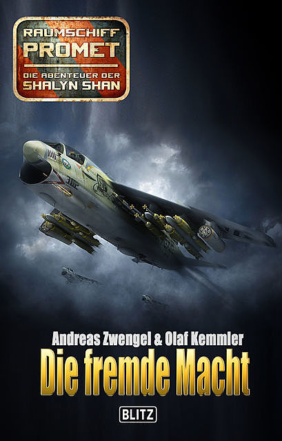 Raumschiff Promet – Die Abenteuer der Shalyn Shan 19: Die fremde Macht, Andreas Zwengel, Olaf Kemmler