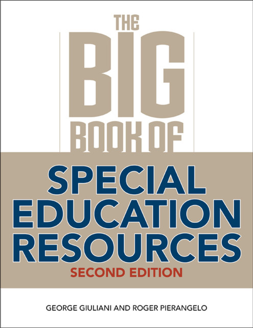 The Big Book of Special Education Resources, Roger Pierangelo, George Giuliani