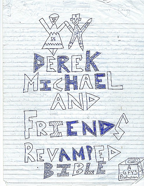 Derek Michael and Friends Revamped Bible I, Derek Michael