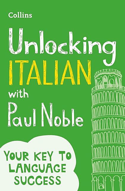 Unlocking Italian with Paul Noble, Paul Noble