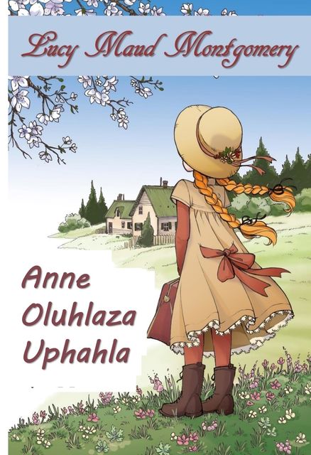 I-Anne of Oluhlaza Uphahla, Lucy Maud Montgomery