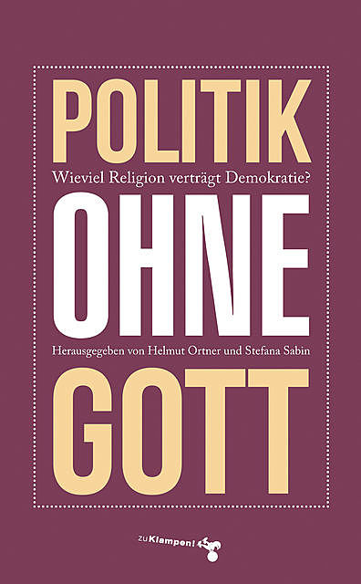Politik ohne Gott, Stefana Sabin, Helmut Ortner
