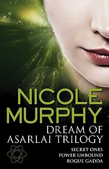 Dream of Asarlai Trilogy, Nicole Murphy