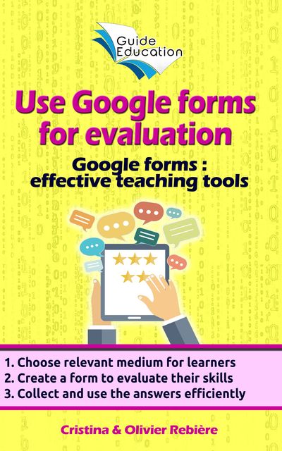 Use Google forms for evaluation, Cristina Rebiere, Olivier Rebiere