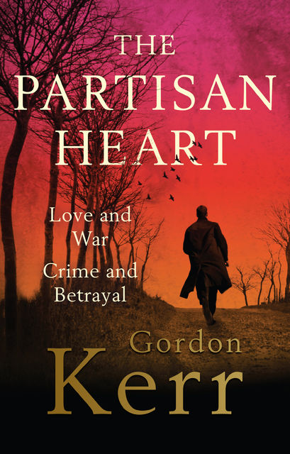 The Partisan Heart, Gordon Kerr