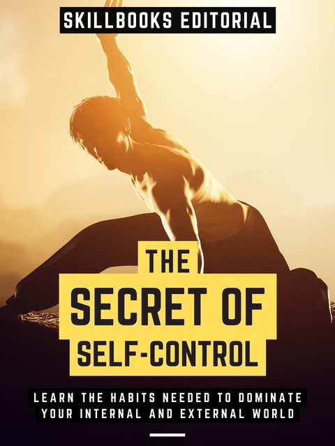 The Secret Of Self-Control, Skillbooks Editorial