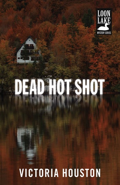 Dead Hot Shot, Victoria Houston