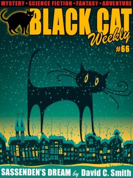 Black Cat Weekly #66, Murray Leinster, George Smith, Seabury Quinn, David Smith, Hal Charles, Frank Kane, W.C. Tuttle, Albert Tucher, Arthur Sellings, Katherine Fast