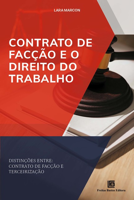 Contrato de Facção e o Direito do Trabalho, Lara Marcon