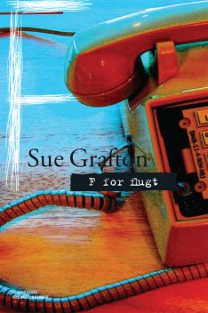 F for flugt, Sue Grafton