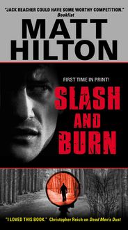 Slash and Burn, Matt Hilton