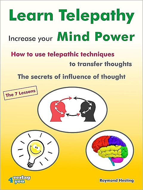 Learn Telepathy – increase your Mind Power, Raymond Hesting