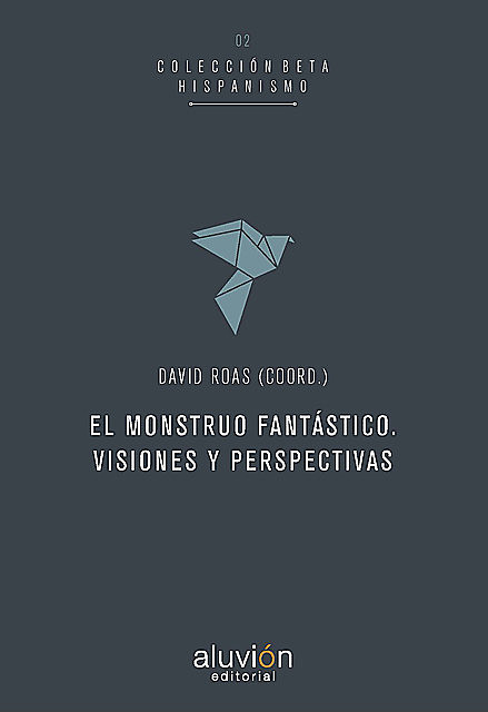 El Monstruo Fantástico, David Roas