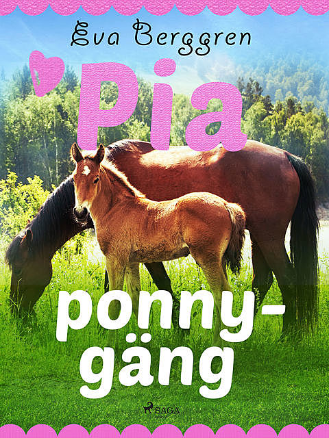 Pias ponnygäng, Eva Berggren