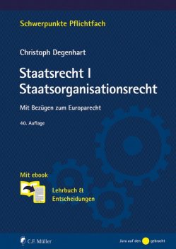 Staatsrecht I. Staatsorganisationsrecht, Christoph Degenhart