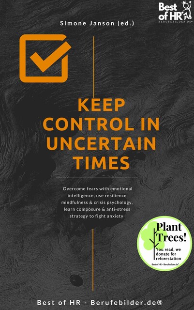 Keep Control in Uncertain Times, Simone Janson