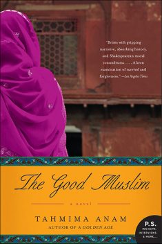 The Good Muslim, Tahmima Anam