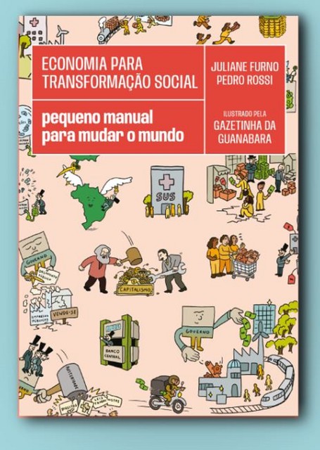 Economia para transformação social, Juliane Furno, Pedro Rossi
