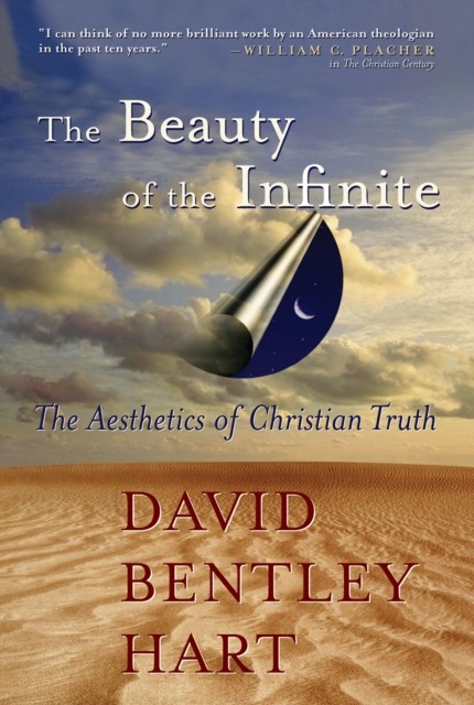 Beauty of the Infinite, David Bentley Hart