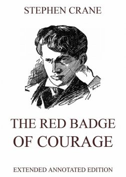 The Red Badge Of Courage, Stephen Crane