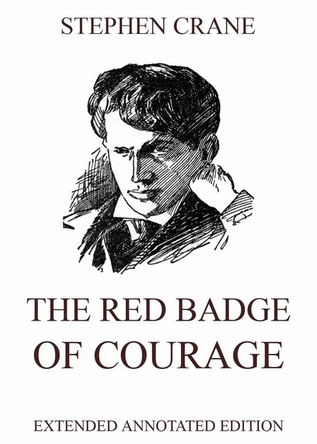 The Red Badge Of Courage, Stephen Crane