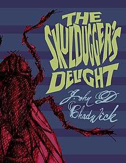 The Skuldugger's Delight, John Chadwick